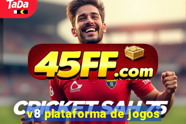 v8 plataforma de jogos
